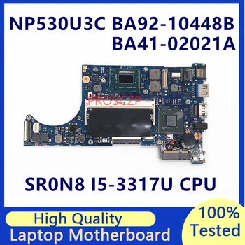 Материнская плата для Samsung NP530U3C BA92-10448B BA92-10448A BA41-02021A Материнская плата ноутбука с процессором SR0N8 i5-3317U HM76 100% проверено в норме