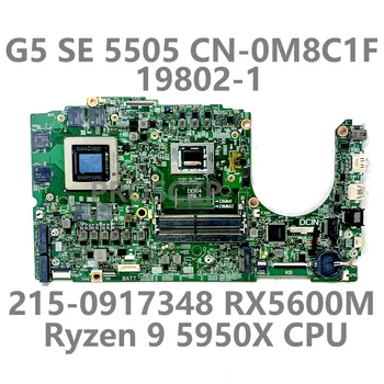 для материнской платы ноутбука DELL G5 SE 5505 CN-0M8C1F 0M8C1F M8C1F 19802-1 с процессором Ryzen 9 5950X 215-0917348 RX5600M 100% проверено хорошо