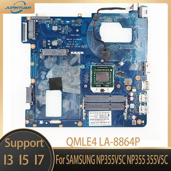 QMLE4 LA-8864P для материнской платы ноутбука SAMSUNG NP355V5C NP355 355V5C SOCKTE FS1 DDR3 Материнская плата ноутбука Протестирована