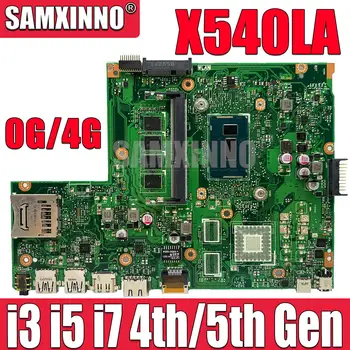 X540LA Материнская плата ноутбука для ASUS X540LJ X540L F540L X540 X540 Материнская плата I3 I5 I7 4-й процессор 5-го поколения 0 ГБ 4 ГБ ОЗУ 100% работа