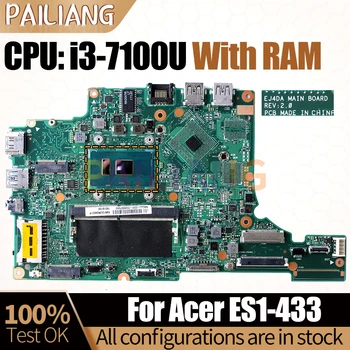 Для материнской платы ноутбука Acer ES1-433 EJ4DA NBGLL11006 i3-7100U RAM Материнская плата для ноутбука DDR4 полностью протестирована